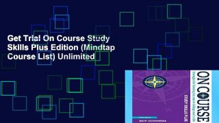Get Trial On Course Study Skills Plus Edition (Mindtap Course List) Unlimited