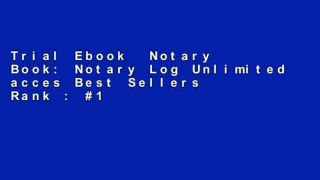 Trial Ebook  Notary Book: Notary Log Unlimited acces Best Sellers Rank : #1