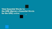 View Essential Words for the GRE (Barron s Essential Words for the GRE) online