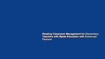 Reading Classroom Management for Elementary Teachers with Mylab Education with Enhanced Pearson