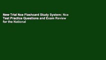 New Trial Nce Flashcard Study System: Nce Test Practice Questions and Exam Review for the National