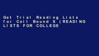 Get Trial Reading Lists for Coll Bound S (READING LISTS FOR COLLEGE-BOUND STUDENTS) D0nwload P-DF