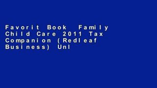 Favorit Book  Family Child Care 2011 Tax Companion (Redleaf Business) Unlimited acces Best Sellers