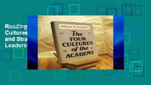 Reading Online The Four Cultures of the Academy: Insights and Strategies for Improving Leadership