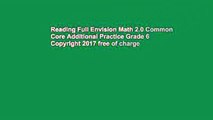 Reading Full Envision Math 2.0 Common Core Additional Practice Grade 6 Copyright 2017 free of charge