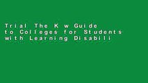 Trial The K w Guide to Colleges for Students with Learning Disabilities or Attention Deficit