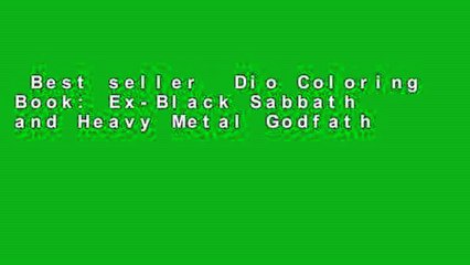 Best seller  Dio Coloring Book: Ex-Black Sabbath and Heavy Metal Godfather and Teacher Devilish