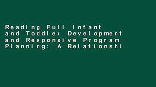 Reading Full Infant and Toddler Development and Responsive Program Planning: A Relationship-Based