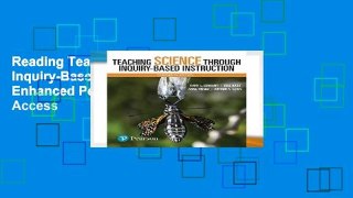 Reading Teaching Science Through Inquiry-Based Instruction, with Enhanced Pearson Etext - Access