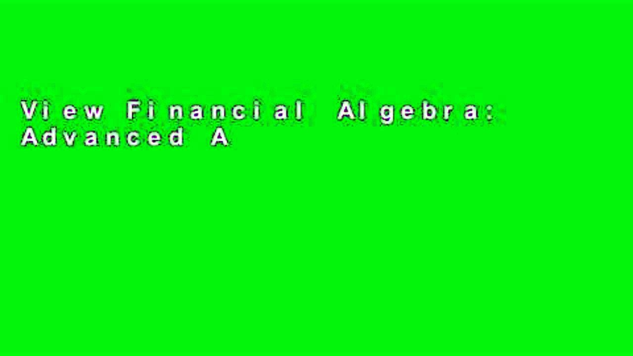 View Financial Algebra: Advanced Algebra with Financial Applications Ebook