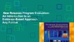 New Releases Program Evaluation: An Introduction to an Evidence-Based Approach  Any Format