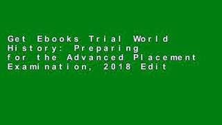 Get Ebooks Trial World History: Preparing for the Advanced Placement Examination, 2018 Edition