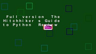 Full version  The Hitchhiker s Guide to Python  Review