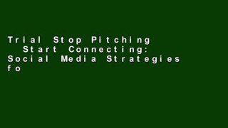 Trial Stop Pitching   Start Connecting: Social Media Strategies for Network Marketing and Direct