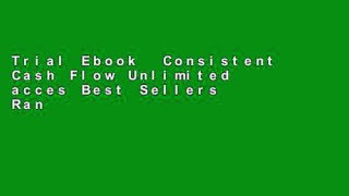 Trial Ebook  Consistent Cash Flow Unlimited acces Best Sellers Rank : #3