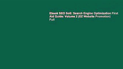 Ebook SEO SoS: Search Engine Optimization First Aid Guide: Volume 2 (EZ Website Promotion) Full