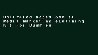 Unlimited acces Social Media Marketing eLearning Kit For Dummies Book
