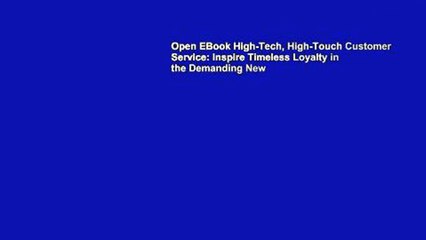 Open EBook High-Tech, High-Touch Customer Service: Inspire Timeless Loyalty in the Demanding New