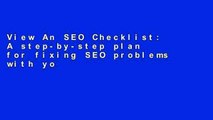View An SEO Checklist: A step-by-step plan for fixing SEO problems with your web site: Volume 2
