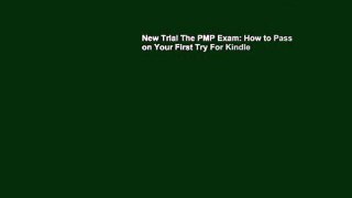 New Trial The PMP Exam: How to Pass on Your First Try For Kindle