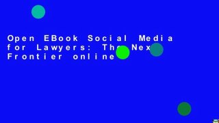 Open EBook Social Media for Lawyers: The Next Frontier online