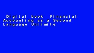 Digital book  Financial Accounting as a Second Language Unlimited acces Best Sellers Rank : #3