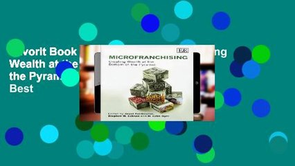 Favorit Book  MicroFranchising: Creating Wealth at the Bottom of the Pyramid Unlimited acces Best