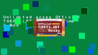 Unlimited acces Official TOEFL iBT Tests Volume 2 Book