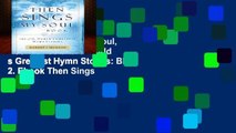 View Then Sings My Soul, Book 2: 150 of the World s Greatest Hymn Stories: BK 2. Ebook Then Sings