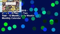 Best ebook  July 2018 - June 2019 Planner: Two Year - 12 Months Daily Weekly Monthly Calendar