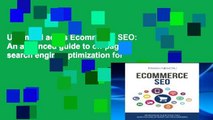 Unlimited acces Ecommerce SEO: An advanced guide to on-page search engine optimization for