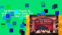 New Releases Theatre de la Mode: Fashion Dolls: The Survival of Haute Couture Complete