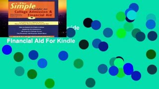 Get Full The Simple Guide to College Admission   Financial Aid For Kindle