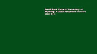 Favorit Book  Financial Accounting and Reporting: A Global Perspective Unlimited acces Best