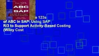 Popular Book  The 123s of ABC in SAP: Using SAP R/3 to Support Activity-Based Costing (Wiley Cost