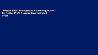 Popular Book  Financial and Accounting Guide for Not-for-Profit Organizations Unlimited acces