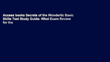 Access books Secrets of the Wonderlic Basic Skills Test Study Guide: Wbst Exam Review for the