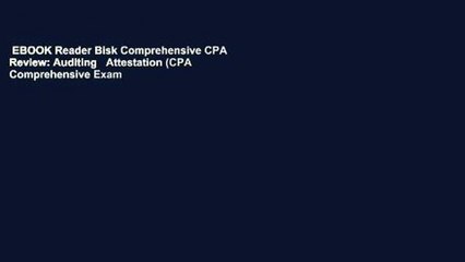 EBOOK Reader Bisk Comprehensive CPA Review: Auditing   Attestation (CPA Comprehensive Exam