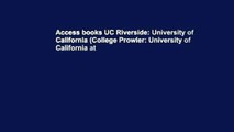 Access books UC Riverside: University of California (College Prowler: University of California at