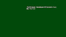 Full E-book  Handbook Of Geriatric Care Ma  For Full