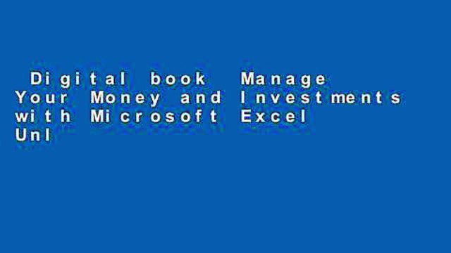 Digital book  Manage Your Money and Investments with Microsoft Excel Unlimited acces Best Sellers