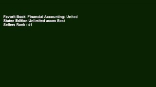 Favorit Book  Financial Accounting: United States Edition Unlimited acces Best Sellers Rank : #1