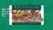 View Dinosaurs: The Most Complete, Up-to-Date Encyclopedia for Dinosaur Lov Ebook Dinosaurs: The