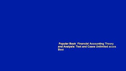 Popular Book  Financial Accounting Theory and Analysis: Text and Cases Unlimited acces Best