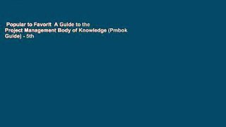 Popular to Favorit  A Guide to the Project Management Body of Knowledge (Pmbok Guide) - 5th