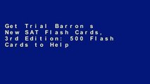 Get Trial Barron s New SAT Flash Cards, 3rd Edition: 500 Flash Cards to Help You Achieve a Higher