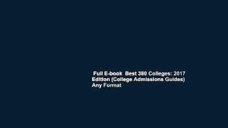 Full E-book  Best 380 Colleges: 2017 Edition (College Admissions Guides)  Any Format