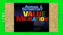 Popular  Value Migration: How to Think Several Moves Ahead of the Competition (Management of