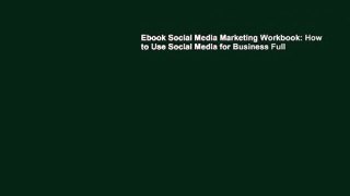 Ebook Social Media Marketing Workbook: How to Use Social Media for Business Full