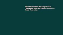 Ebook Benchmark Washington Road   Recreation Atlas, 8th Edition (Benchmark Road   Recreation